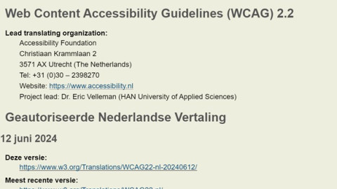 Een screenshot van de WCAG richtlijnen 2.2 waarop staat dat de vertaling naar het Nederlands geleid is door Stichting Accessibility en gepubliceerd op 12 juni 2024